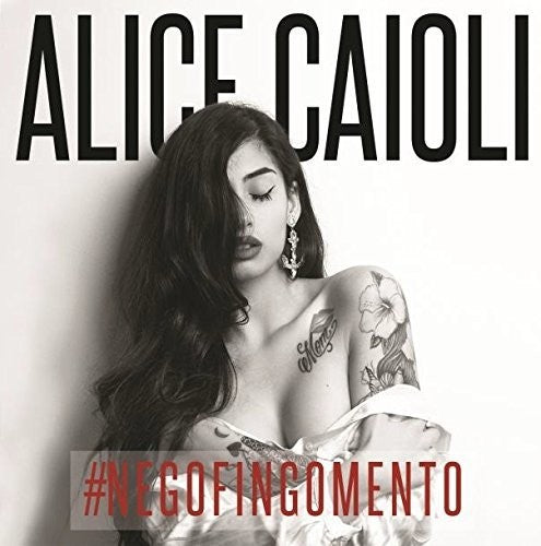 Caioli, Alice: #Negofingomento