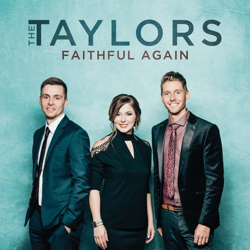 Taylors: Faithful Again