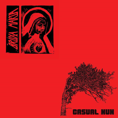 Bruxa Maria / Casual Nun: Split Album