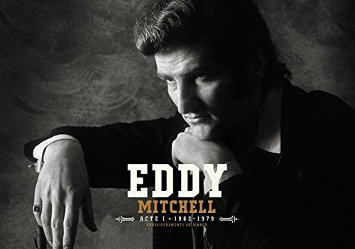 Mitchell Eddy: L'Integrale Eddy Mitchell Vol 1: 1962-1979