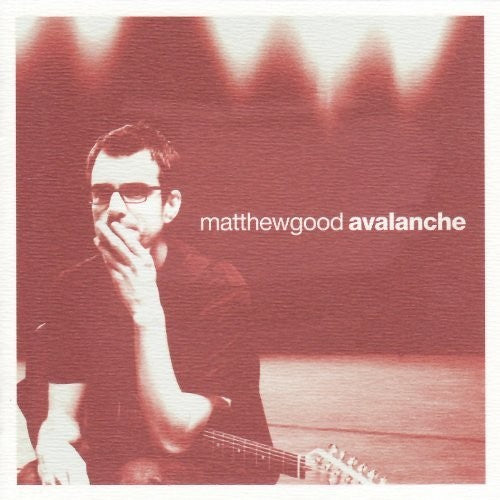 Good, Matthew Band: Avalanche