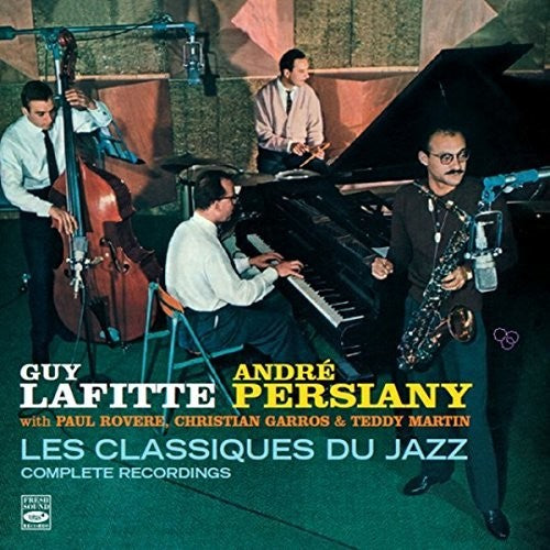 Lafitte, Guy / Persiany, Andre: Les Classiques Du Jazz (Complete Recordings)