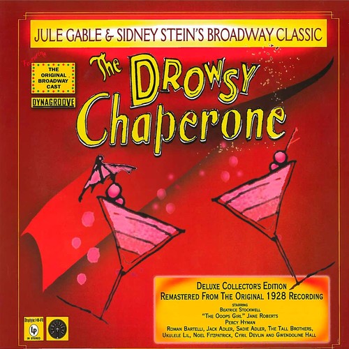 Drowsy Chaperone: Drowsy Chaperone - Original Broadway Cast Recording