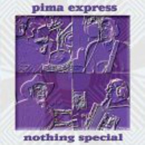 Pima Express: Nothing Special