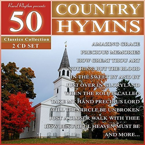 50 Country Hymns - Classics Collection / Various: 50 Country Hymns - Classics Collection