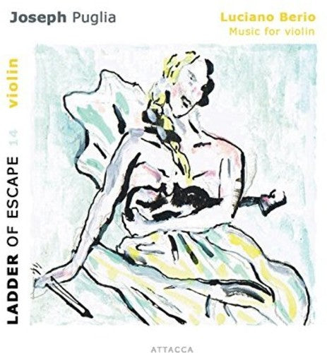 Berio, Luciano / Puglia, Joseph: Luciano Berio: Music For Solo Violin - Ladder For Escape 14