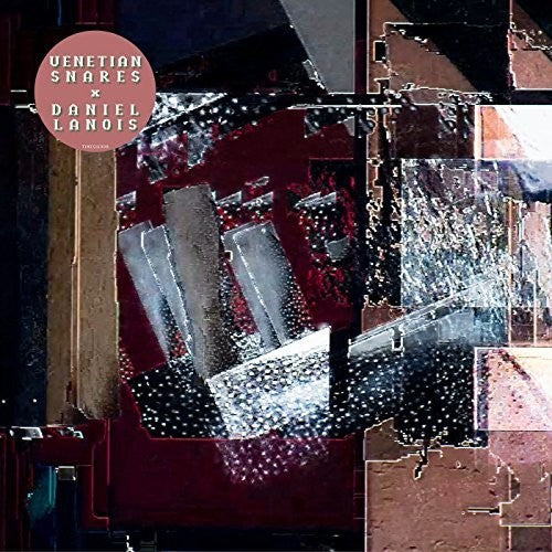 Venetian Snares / Lanois, Daniel: Venetian Snares X Daniel Lanois