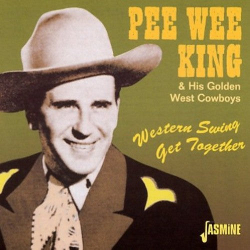 King, Pee Wee: Western Swing Get Together