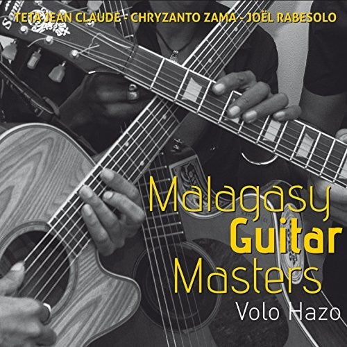 Malagasy Guitar Masters: Volo Hazo