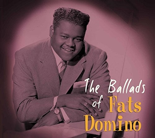 Domino, Fats: The Ballads Of Fats Domino