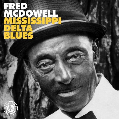 McDowell, Fred: Mississippi Delta Blues
