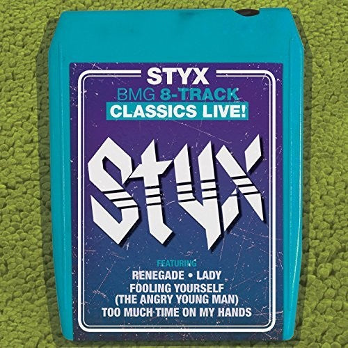 Styx: Bmg 8-track Classics Live