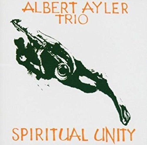 Ayler, Albert: Spiritual Unity