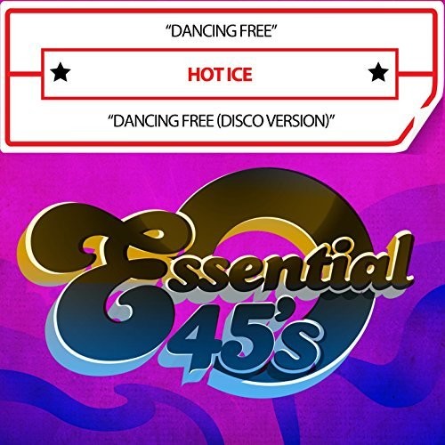 Hot Ice: Dancing Free (Digital 45)