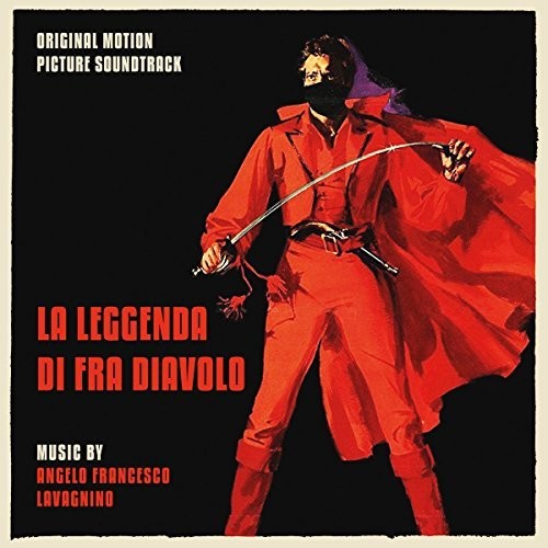 Lavagnino, Angelo Francesco: La Leggenda Di Fra Diavolo (The Last Charge) (Original Motion Picture Soundtrack)