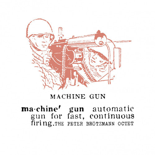 Brotzmann, Peter: Machine Gun