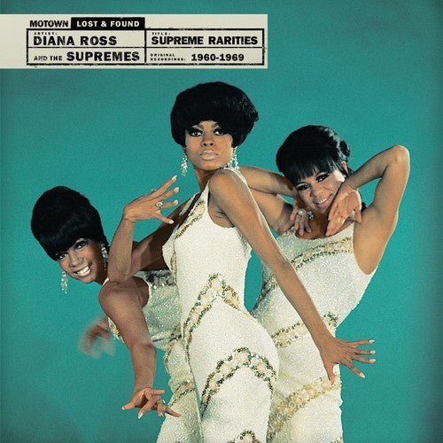 Ross, Diana & Supremes: Supreme Rarities: Motown Lost & Found (1960-1969)