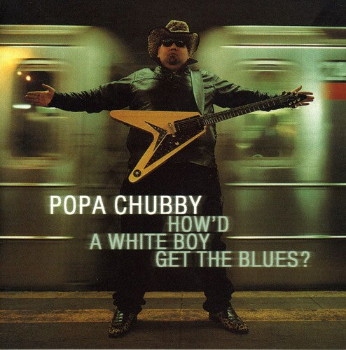 Popa Chubby: How'd A White Boy Get The Blues?