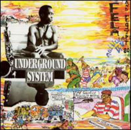 Kuti, Fela: Underground System