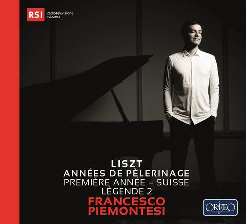 Lizst / Piemontesi: Annees de Pelerinage