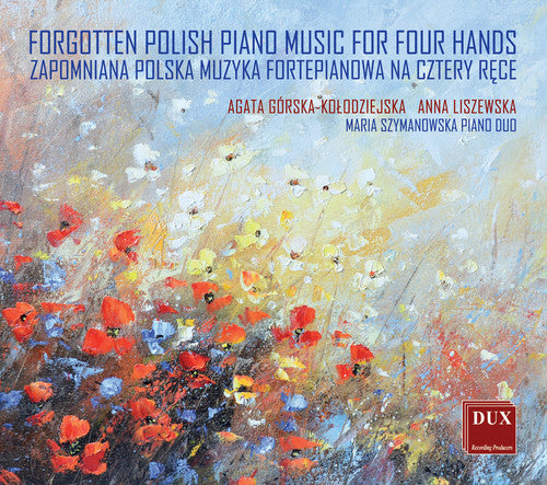 Chopin / Liszewska: Forgotten Polish Piano Music for Four Hands