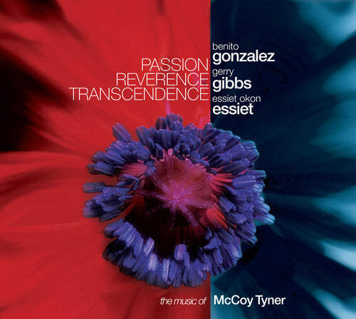 Tyner, McCoy: Passion Reverence Transcendence