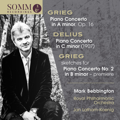 Grieg / Bebbington / Royal Philharmonic Orch: Piano Concertos By Grieg & Delius