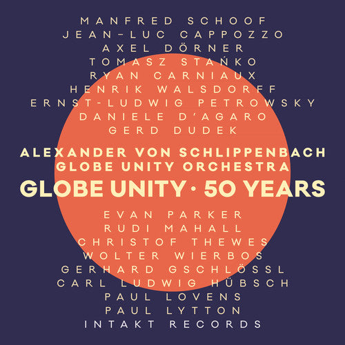 Schlippenbach, Alexander Von: Globe Unity / 50 Years