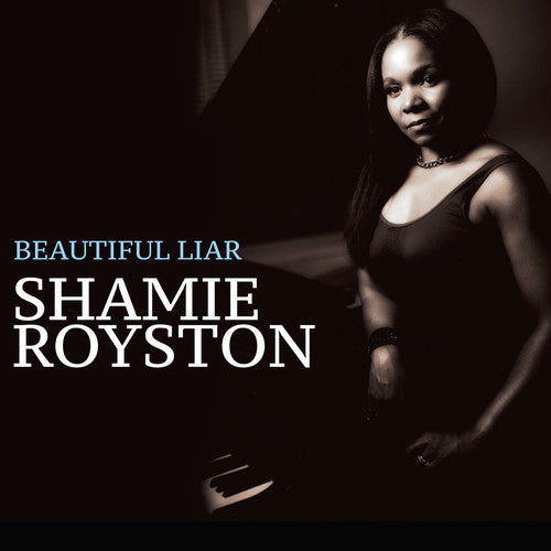 Royston, Shamie: Beautiful Liar