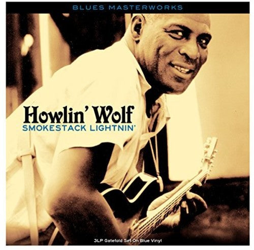 Howlin Wolf: Smokestack Lightnin