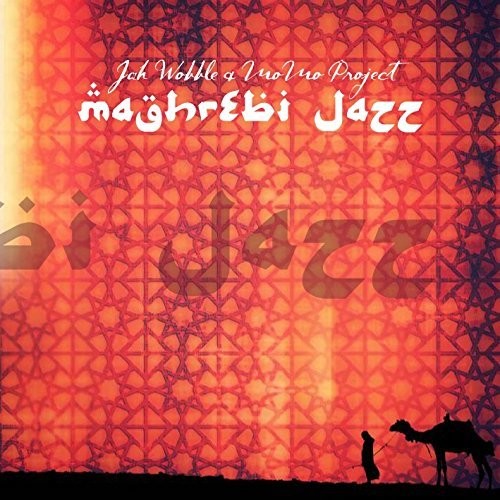 Wobble, Jah / Momo Project: Maghrebi Jazz