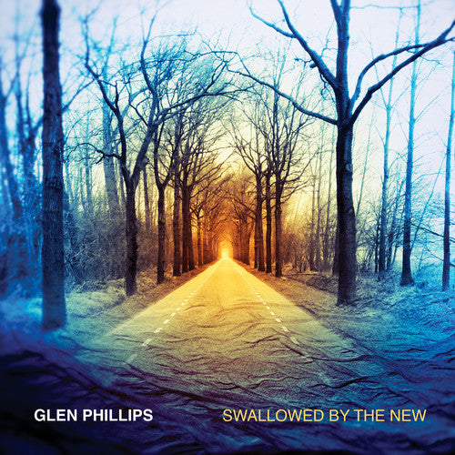 Phillips, Glen: Swallowed By The New (deluxe Edition)