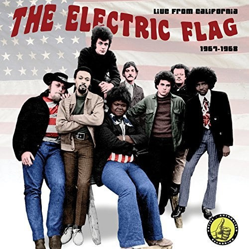 Electric Flag: Live in California: 1967-1968