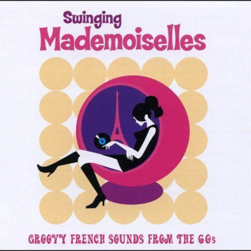 Swinging Mademoiselles / Various: Swinging Mademoiselles / Various (Transparent Neon Pink Vinyl)