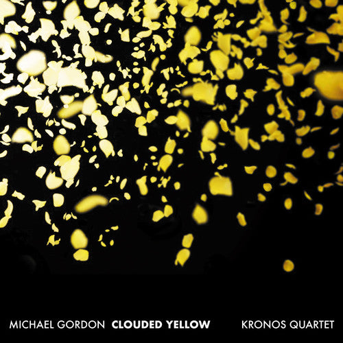 Gordon / Kronos Quartet: Clouded Yellow