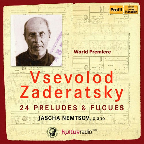 Zaderatsky / Nemtsov: 24 Preludes & Fugues