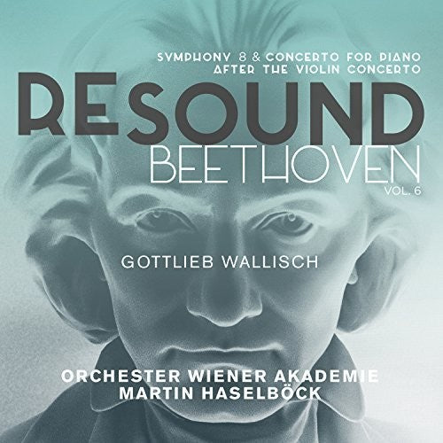 Beethoven / Wallisch: Resound Beethoven