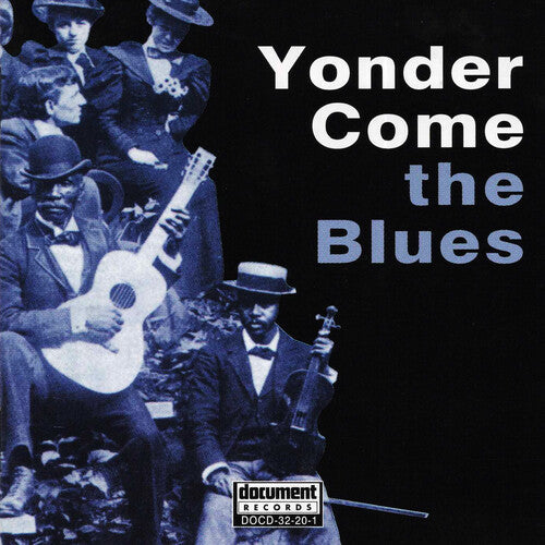 Yonder Come the Blues / Various: Yonder Come the Blues / Various