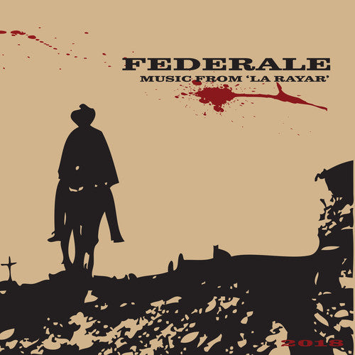 Federale: Music From La Rayar (10Th Anniversary Edition)