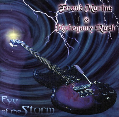 Marino, Frank / Mahogany Rush: Eye of the Storm