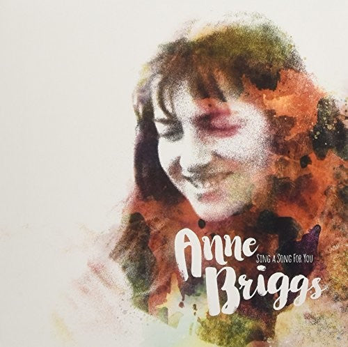 Briggs, Anne: Sing A Song For You