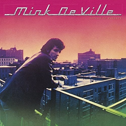 Mink DeVille: Return To Magenta