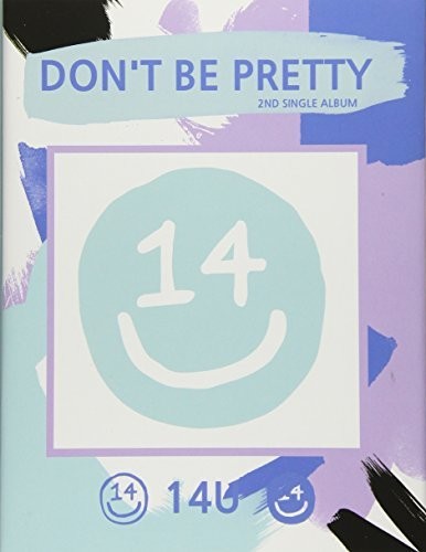 14U: Don't Be Pretty