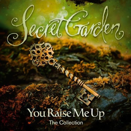 Secret Garden: You Raise Me Up: The Collection