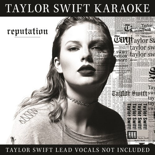 Swift, Taylor: Taylor Swift Karaoke: Reputation