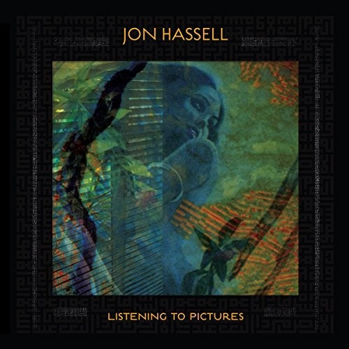 Hassell, Jon: Listening To Pictures (pentimento Volume One)