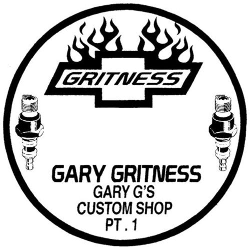 Gritness, Gary: Gary G's Custom Shop Pt. 1