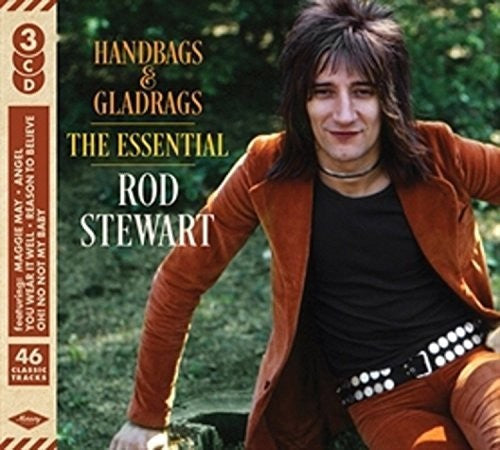 Stewart, Rod: Handbags & Gladrags: The Essential Rod Stewart