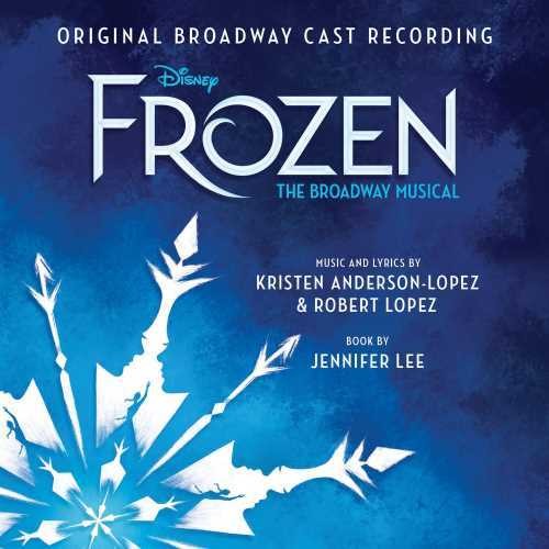 Frozen - the Broadway Musical / Various: Frozen - The Broadway Musical (Various Artists)