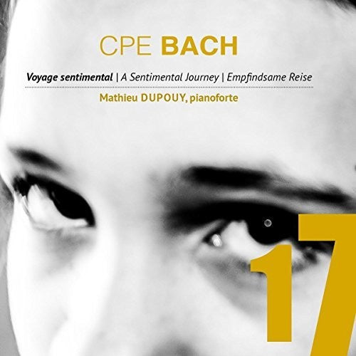 Bach, C.P.E. / Dupouy: Sentimental Journey / Music for Fortepiano